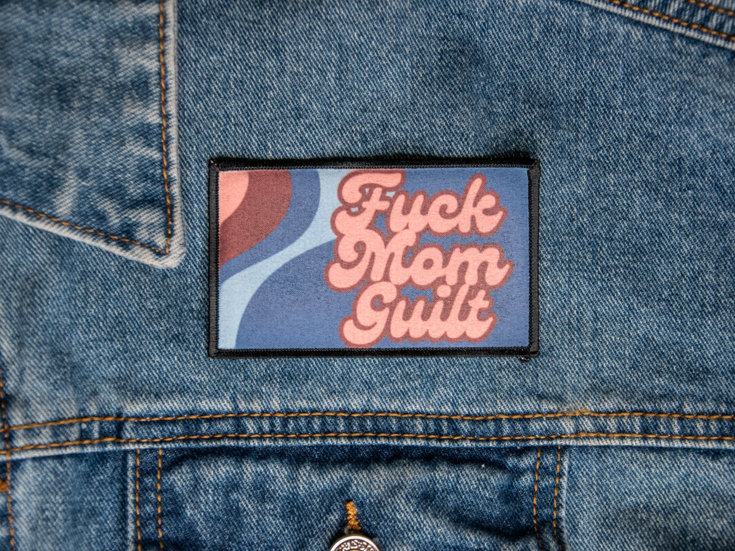 Printed Patch | Fuck Mom Guilt