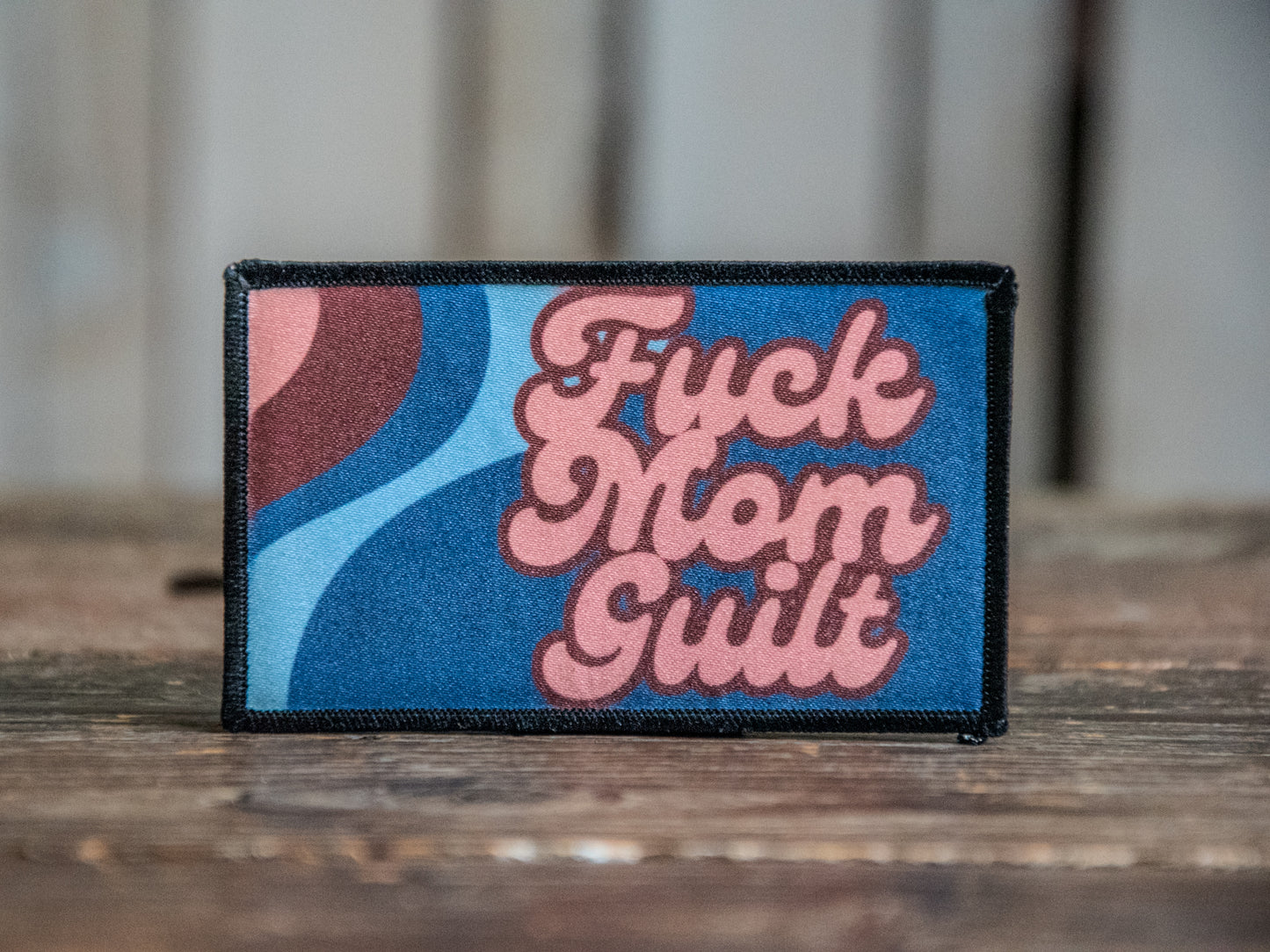 Printed Patch | Fuck Mom Guilt