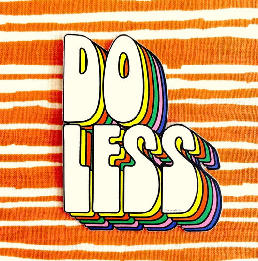 Sticker | Do Less | Free Period Press