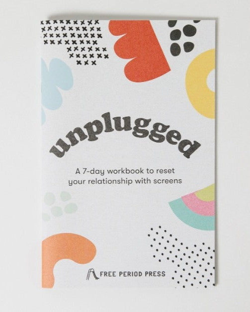 Workbook * Guided Journal * Unplugged: A Journal To Reset Your Relationship w/ Screens