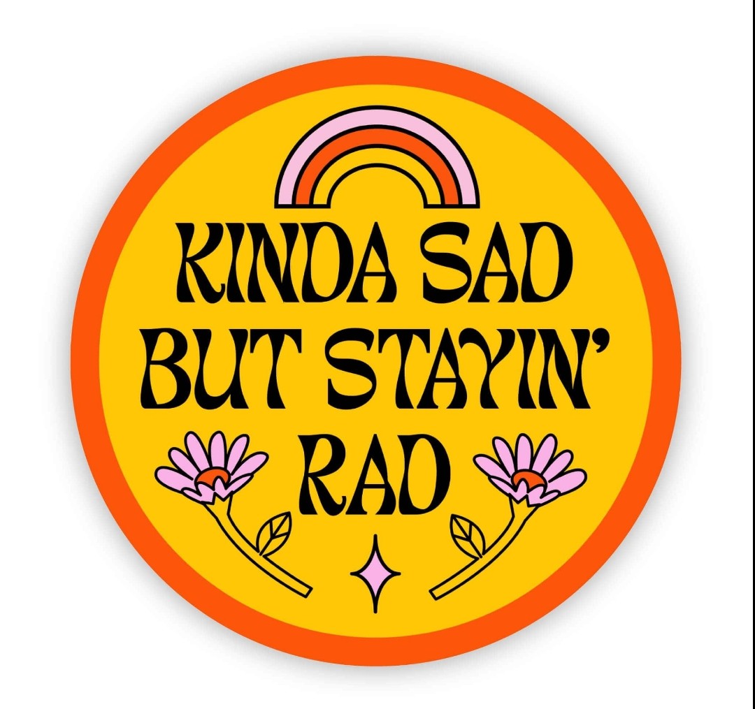 Sticker | Sad but Rad | BIG MOODS