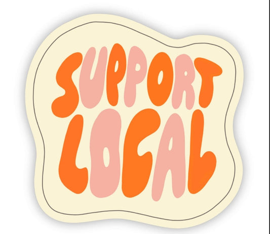 Sticker | Support Local | BIG MOODS