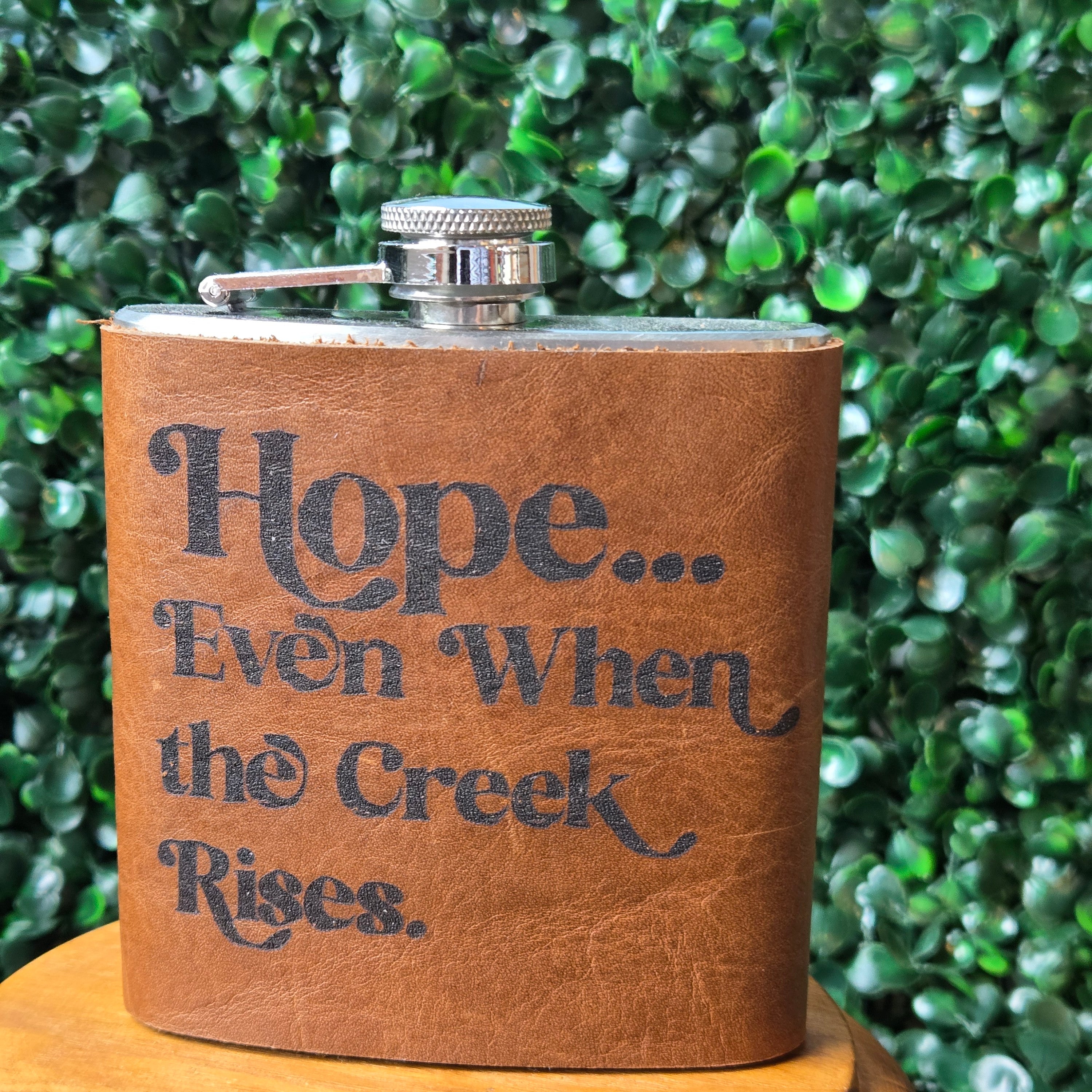 Leather Flask * Hope, even when the creek rises
