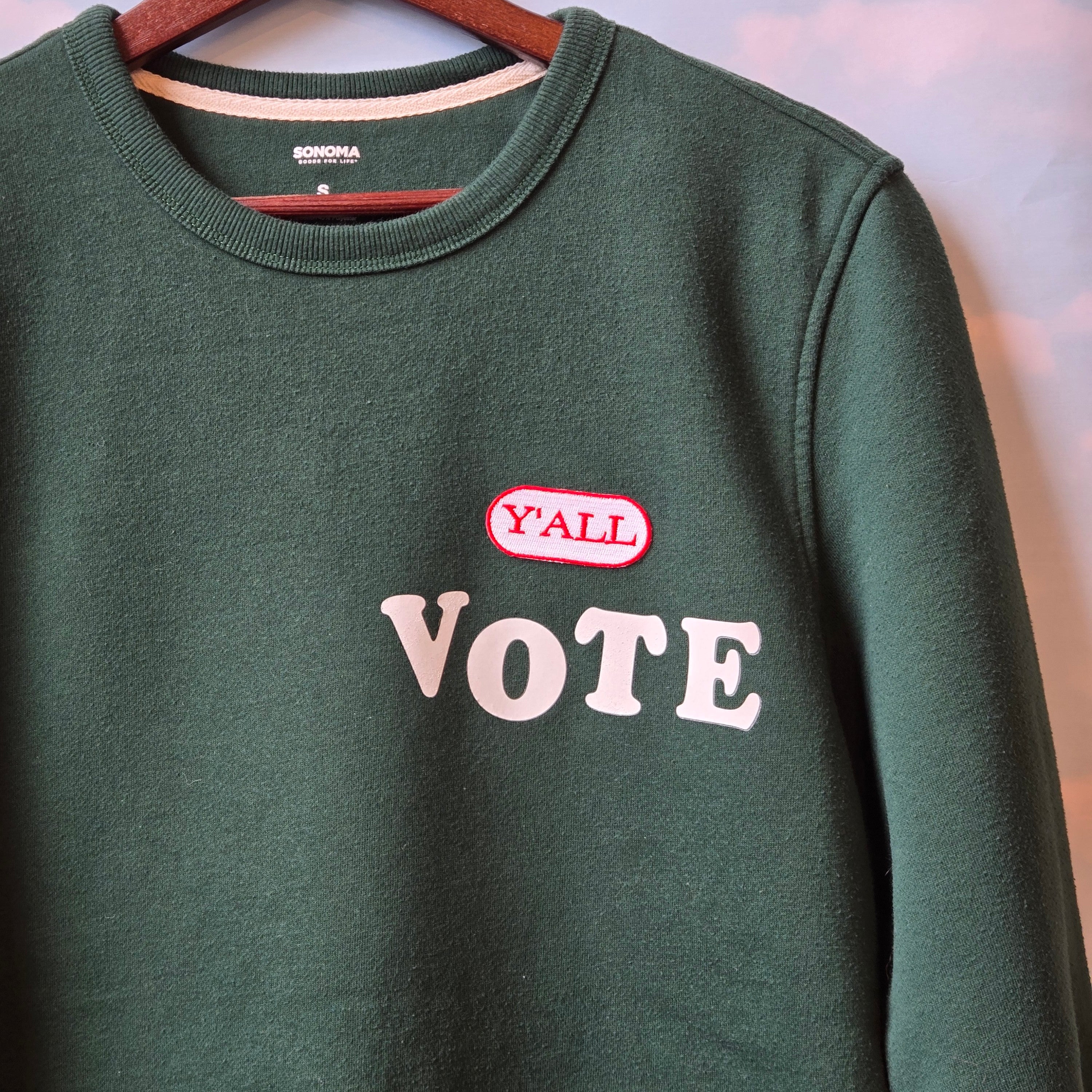 Y'all Vote * Embroidered Patch * Upcycled Sweatshirt * Green